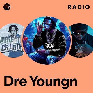 Dre Youngn | Spotify