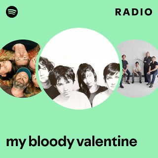 my bloody valentine | Spotify
