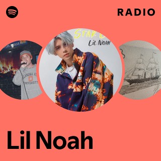 Lil Noah | Spotify