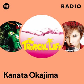 Kanata Okajima | Spotify
