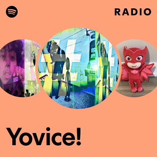 Yovice! Radio | Spotify Playlist