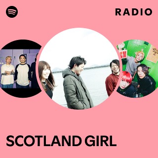 SCOTLAND GIRL | Spotify