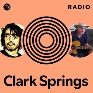 Clark Springs Spotify