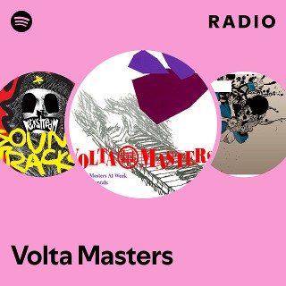 Volta Masters | Spotify