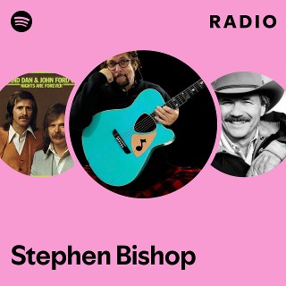 Stephen Bishop | Spotify