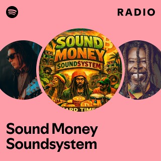 Sound Money Soundsystem Radio | Spotify Playlist