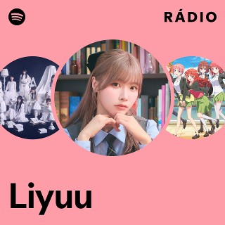 Liyuu | Spotify