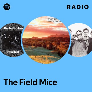 The Field Mice | Spotify