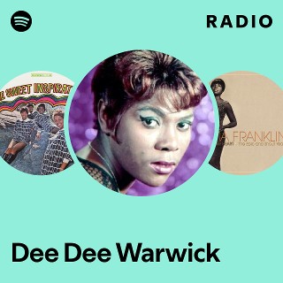 Dee Dee Warwick　SOUL レアグルーヴ　サンプリング Dee Dee Warwick | Spotify