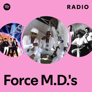 Force M.D.'s | Spotify
