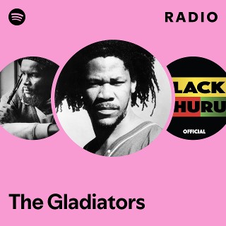 The Gladiators | Spotify