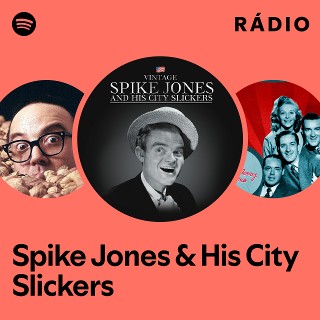 Spike Jones & His City Slickers | Spotify