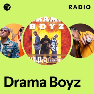 Drama Boyz | Spotify