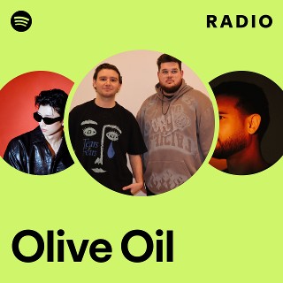 Olive Oil | Spotify