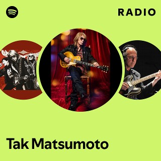 Tak Matsumoto | Spotify
