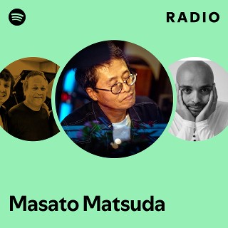Masato Matsuda | Spotify