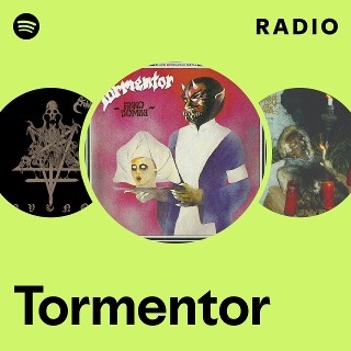 Tormentor | Spotify