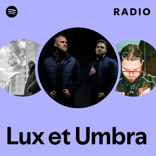 Lux et Umbra | Spotify