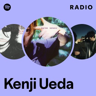 Kenji Ueda | Spotify