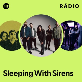 希少　Sleeping with Sirens Sleeping With Sirens | Spotify