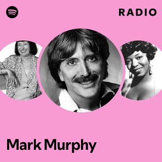Mark Murphy | Spotify