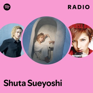 Shuta Sueyoshi | Spotify