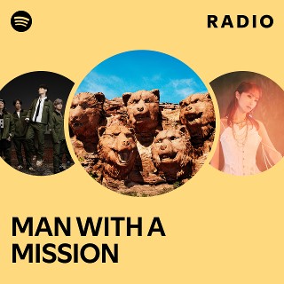 MAN WITH A MISSION | Spotify