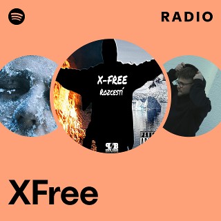 XFree Radio - playlist by Spotify | Spotify