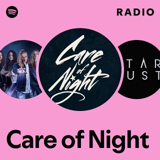Care of Night | Spotify