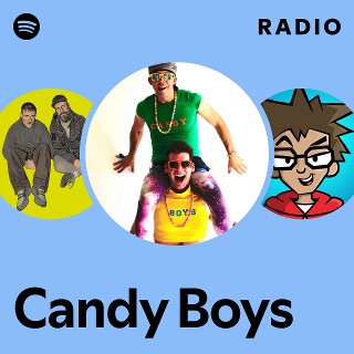 Candy Boys | Spotify