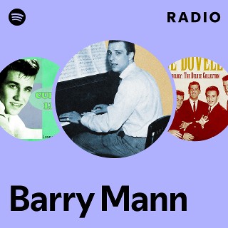Barry Mann | Spotify