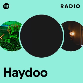 Haydoo Radio | Spotify Playlist