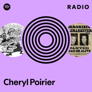 Cheryl Poirier Radio playlist by Spotify Spotify 