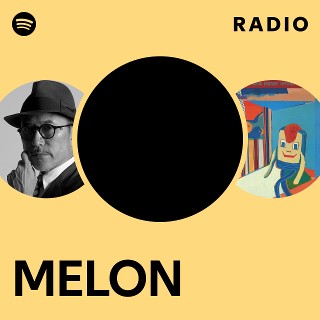 MELON | Spotify