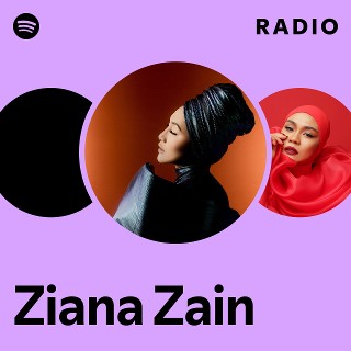 Ziana Zain Radio | Spotify Playlist