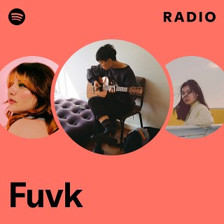 Fuvk | Spotify