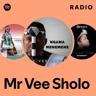 Mr Vee Sholo | Spotify