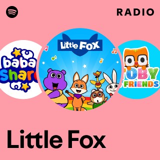 Little Fox Radio | Spotify Playlist