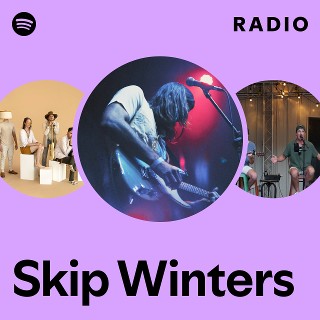 Skip Winters Radio | Spotify Playlist