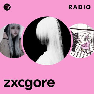 zxcgore | Spotify