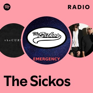 The Sickos | Spotify