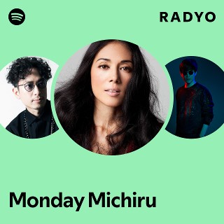 Monday Michiru | Spotify
