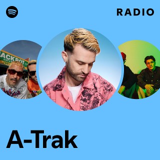 A-Trak | Spotify