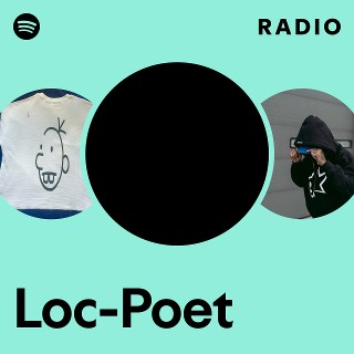 Loc-Poet Radio | Spotify Playlist