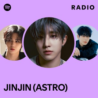 JINJIN (ASTRO) Radio | Spotify Playlist