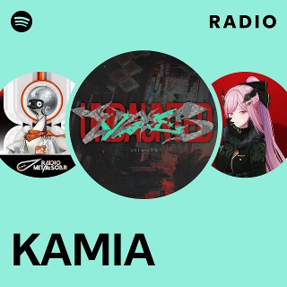 KAMIA Radio | Spotify Playlist