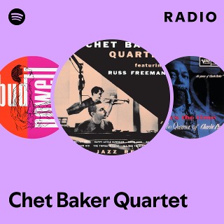Chet Baker Quartet | Spotify