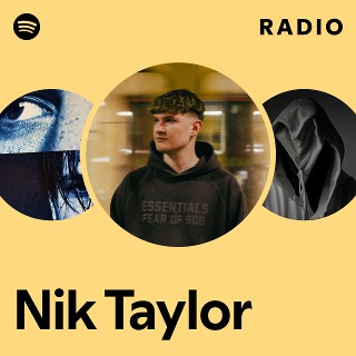 Nik Taylor | Spotify