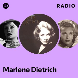 Marlene Dietrich | Spotify