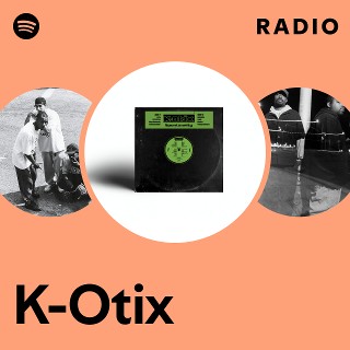 K-Otix – Spontaneity – Vinyl (12